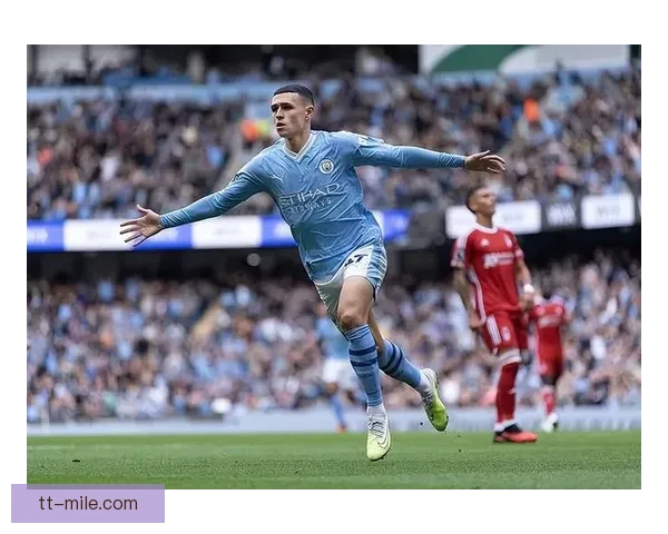 从掌控节奏到致命一击福登对阵热刺亚冠全场表现深度复盘技战术解析